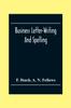 Книга Business Letter-Writing And Spelling; For The School, Office And Home