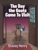Книга The Day the Goats Came To Visit