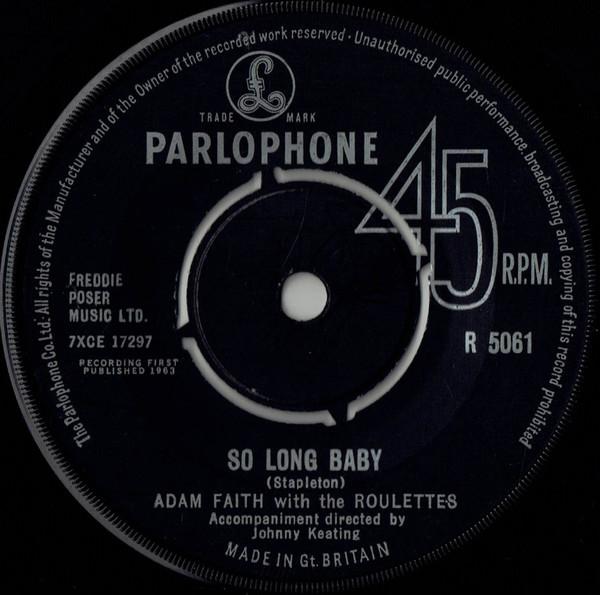 7-дюймовая пластинка ADAM FAITH THE ROULETTES So Long Baby R5061 Parlophone 1963 UK Рок Б/у