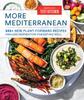 Книга More Mediterranean : 225+ New Plant-Forward Recipes Endless Inspiration for Eating Well