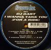 12inch Record DJ BART - I Wanna Take You (For A Ride) GI056 Groove Inc. Switzerlan Dance & Electronica Used