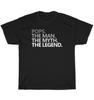 Pops The Man The Myth The Legend Father's Day Grandpa T-Shirt Unisex Tee Gift