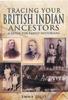 Книга Tracing Your British Indian Ancestors: A Guide for Family Historians