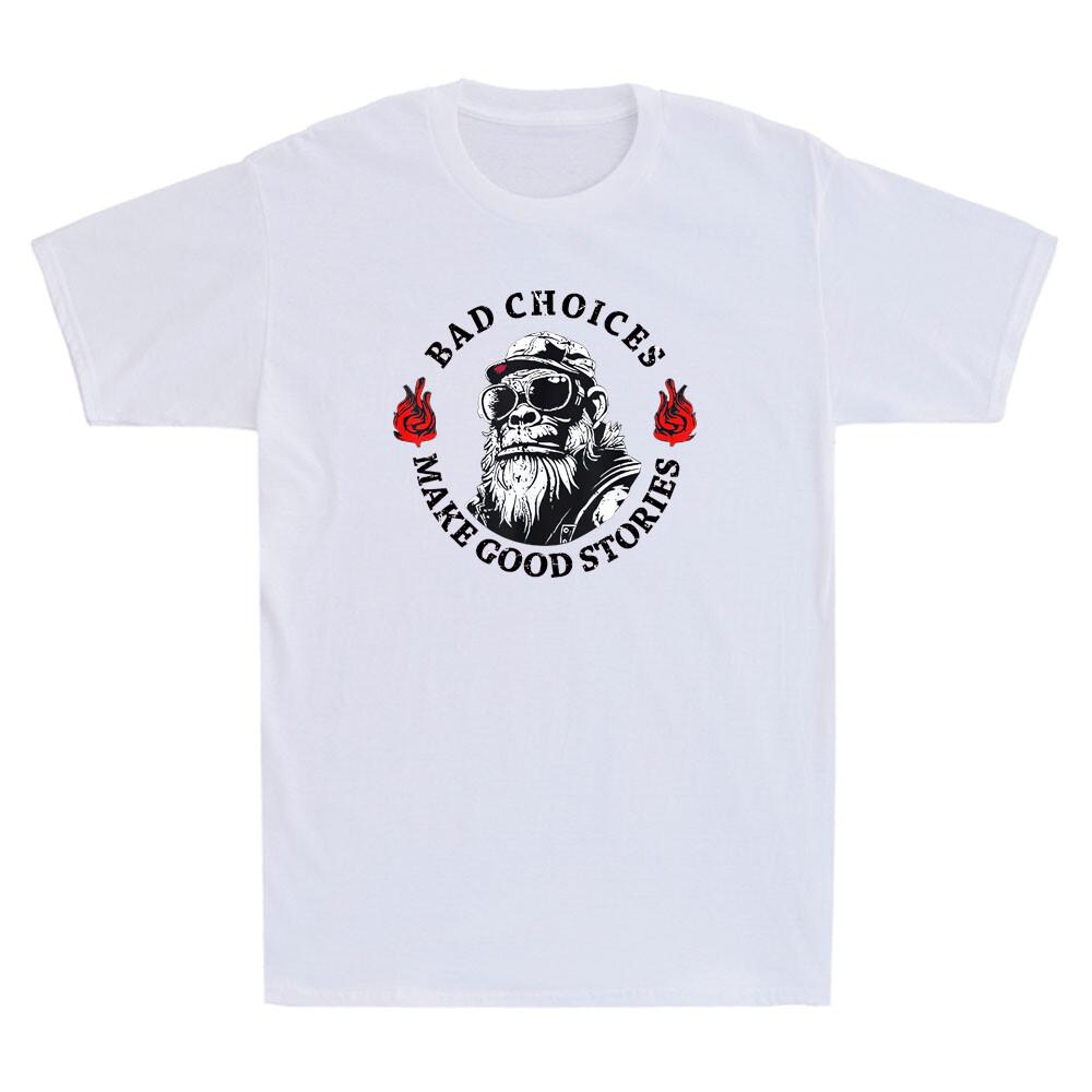 Monkey Bad Choices Make Good Stories Funny Saying Quotes Vintage Unisexs Tshirt