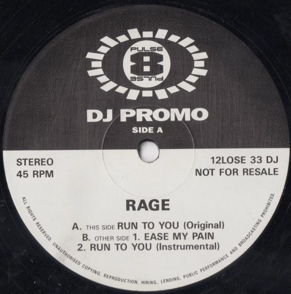 12-дюймовая пластинка RAGE - Run To You 12LOSE33DJ PULSE-8 RECORDS 1992 UK Dance & Electronica Б/У