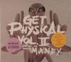 CD M.A.N.D.Y. - Get Physical Vol. II (4-я годовщина GPMCD007 Get Physical Mu 2006 Германия Танцевальная и электронная Б/У