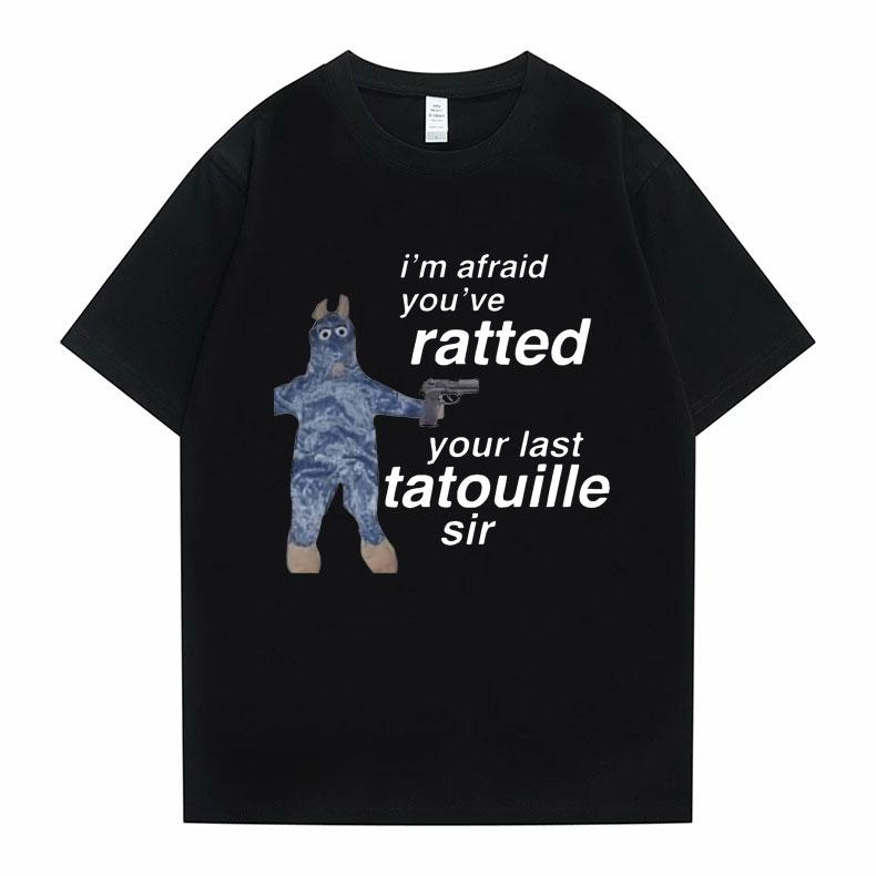 Im Afeaid Youve Your Last Tatouille Sir Tee Shirt Funny Mouse Graphic Tees Summer Unisex Women Cute Oversized Short Sleeve Tshirt