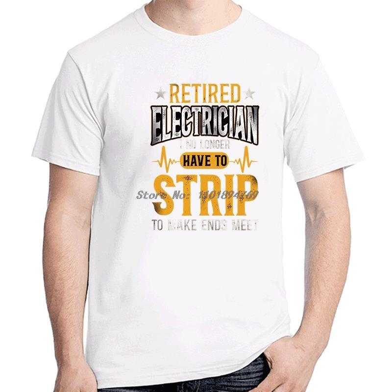 Electrician Retired Retireunisext Vintage Graphic T Shirts Summer Cotton Short Sleeve Tshirts Tees Tops New Shirts And Tshirts