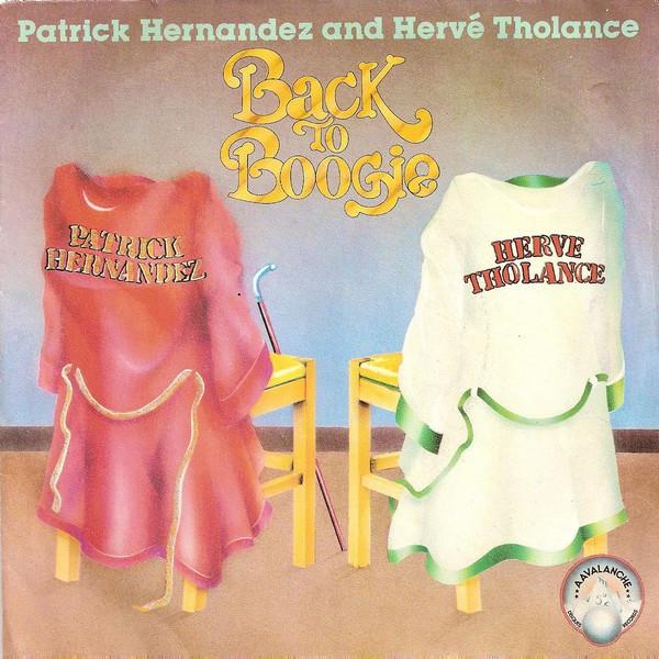 7-дюймовая пластинка PATRICK HERNANDEZ HERV THOLANCE Back To Boogie 110005 Aavalanche 1979 Франция SoulFunk Б/у