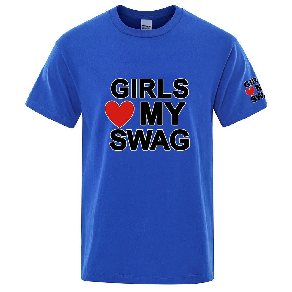Girls Love My Swag Funny Logo Print Round Neck Ultralight Unisexs Quickdrying Breathable Sweatabsorbent Premium Tshirt