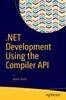Книга .NET Development Using the Compiler API