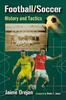 Книга Football/Soccer : History and Tactics