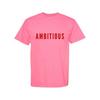 Women's Ambitious T-shirt by Phenomenal, Women's Pride, Pink, Size M, NWT