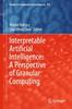 Книга Interpretable Artificial Intelligence: A Perspective of Granular Computing : 937