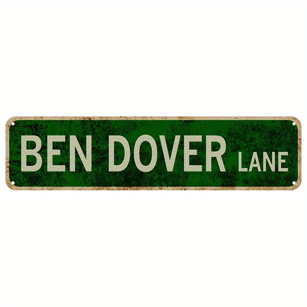 Antique Metal Sign - 16x4 Inch Wall Art Decor - Vintage Tin Ben Dover Lane Room Home Bar Cafe Decor Sign