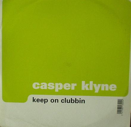 12inch Record CASPER KLYNE - Keep On Clubbin BB03000912 Byte Blue 2000 Belgium Dance & Electronica Used