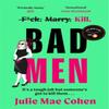 Bad Men by Julie Mae Cohen Paperback Book 9781804182185