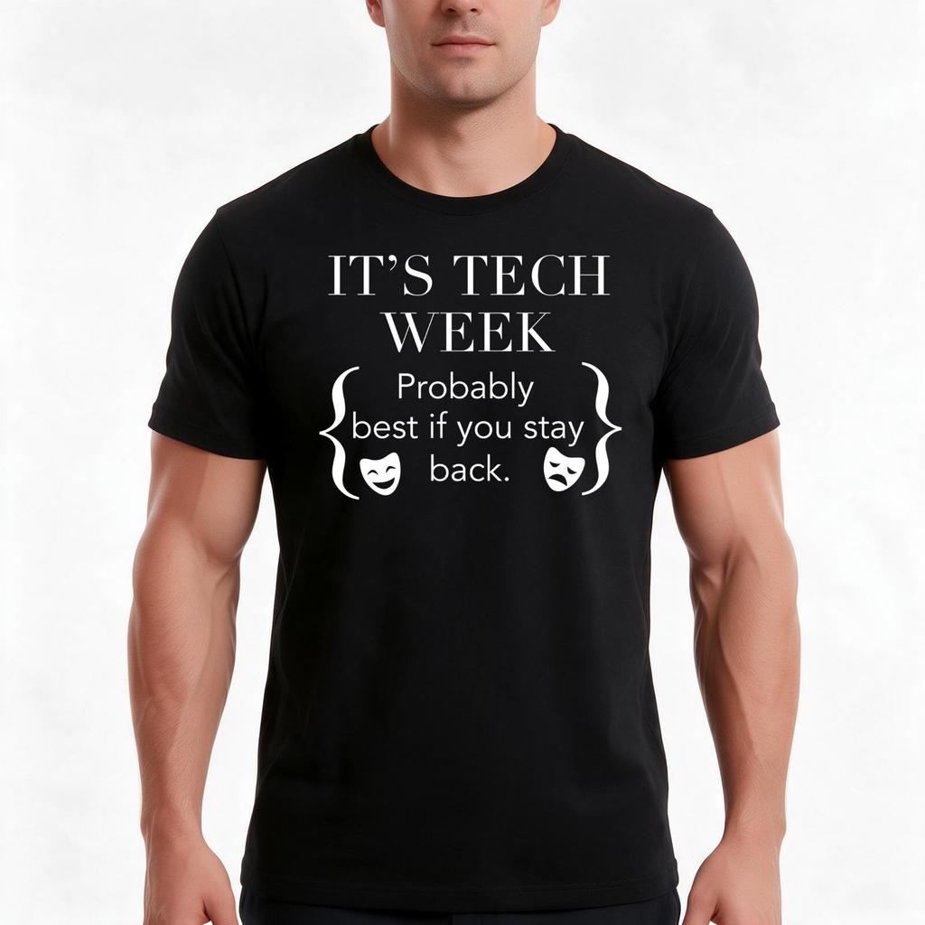 Sorry I Cant Its Tech Week (Stay Back) Musical Crew Theatre TShirt Summer Casual Cotton Tee Oversized Streetwear Tops