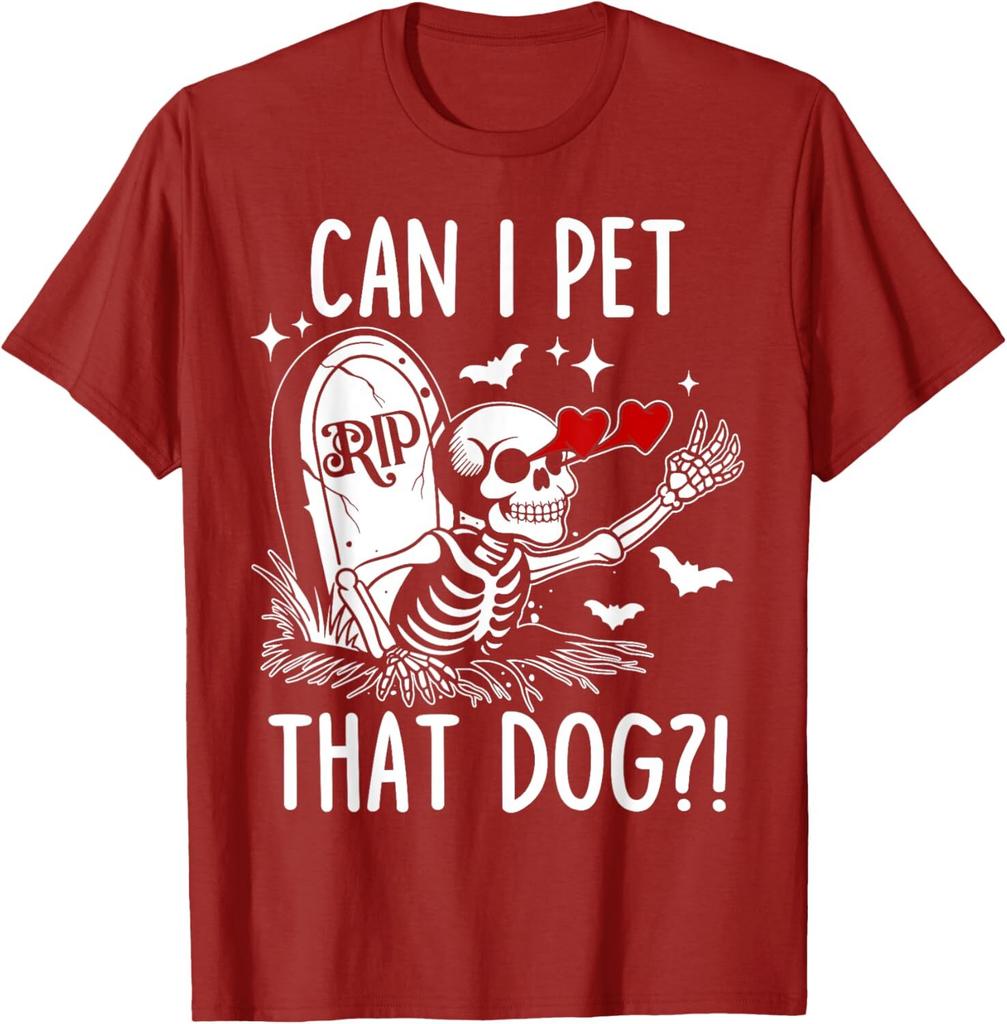 Sale Can I Pet That Dog Skeleton Funny Dog Lover Unisex T-Shirt