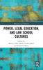 The Power, Legal Education, and Law School Cultures Book