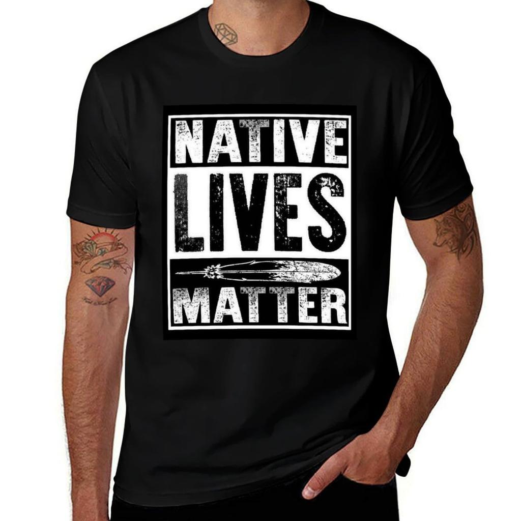 Native Lives Matter T-Shirt t shirts for man graphic vintage t shirts for man graphic tees t shirt custom print T-Shirt