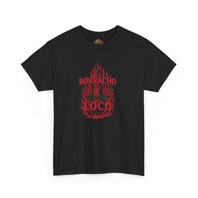 Borracho Y Loco Fire Roses T-shirt