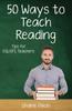 Книга Fifty Ways To Teach Reading : Tips for ESL/EFL Teachers