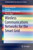 Книга Wireless Communications Networks for the Smart Grid