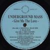 12-дюймовая пластинка UNDERGROUND MASS - Дай мне любовь AZULI17 AZULI 1993 UK Дэнс и Электроника Б/У