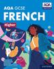 The AQA GCSE French Higher: AQA GCSE French Higher Student Book Book