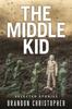 Книга The Middle Kid : Selected Stories