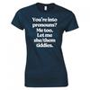 Funny Youre Into Pronouns Ladies Skinny Fit TShirt
