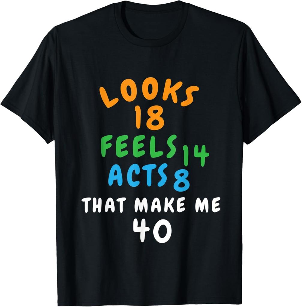 Funny 40 Years Old Saying Jokes For Mom And Dad T-Shirt