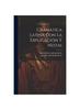 Книга Gramatica Latina Con La Explicacion Y Notas