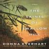 The Saints of Swallow Hill by Donna Everhart Paperback Book 9781496733320