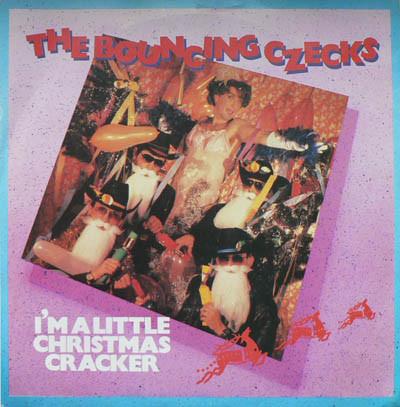 7inch Record BOUNCING CZECKS Im A Little Christmas Cracker RCA463 RCA 1984 UK Pop Used