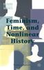 Книга Feminism, Time, and Nonlinear History