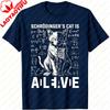 Schrodingers Cat Is Alive Dead Physics Science Graphic TShirt Unisex Unisex Casual Funny Humor Funny Outdoors Cotton Short Sleeve
