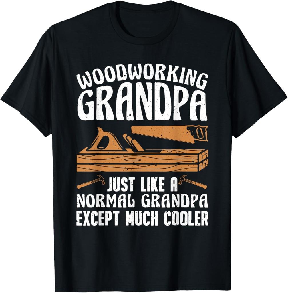 Funny Woodworking For Woodwork Grandpa Dad Men Woodworker Gift Unisex T-Shirt