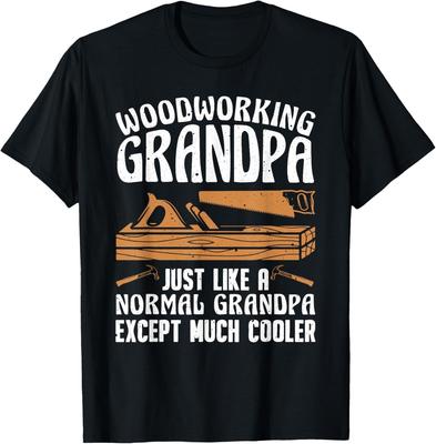 Funny Woodworking For Woodwork Grandpa Dad Men Woodworker Gift Unisex T-Shirt