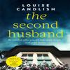 The Second Husband by Louise Candlish Paperback Book 9780751544459