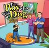 Книга The Boy Who Was a Dog