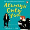 Always Only You by Chloe Liese Paperback Book 9781804944653
