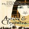 Antony and Cleopatra by Colleen McCullough Paperback Book 9780007225798