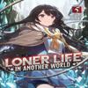 Loner Life In Another World Light Novel Vol. 5 by Shoji Goji... 9781638582991