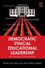 Книга Democratic Ethical Educational Leadership : Reclaiming School Reform