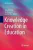 Книга Knowledge Creation In Education