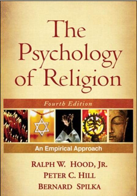 The The Psychology of Religion, Fourth Edition : An Empirical Approach Book