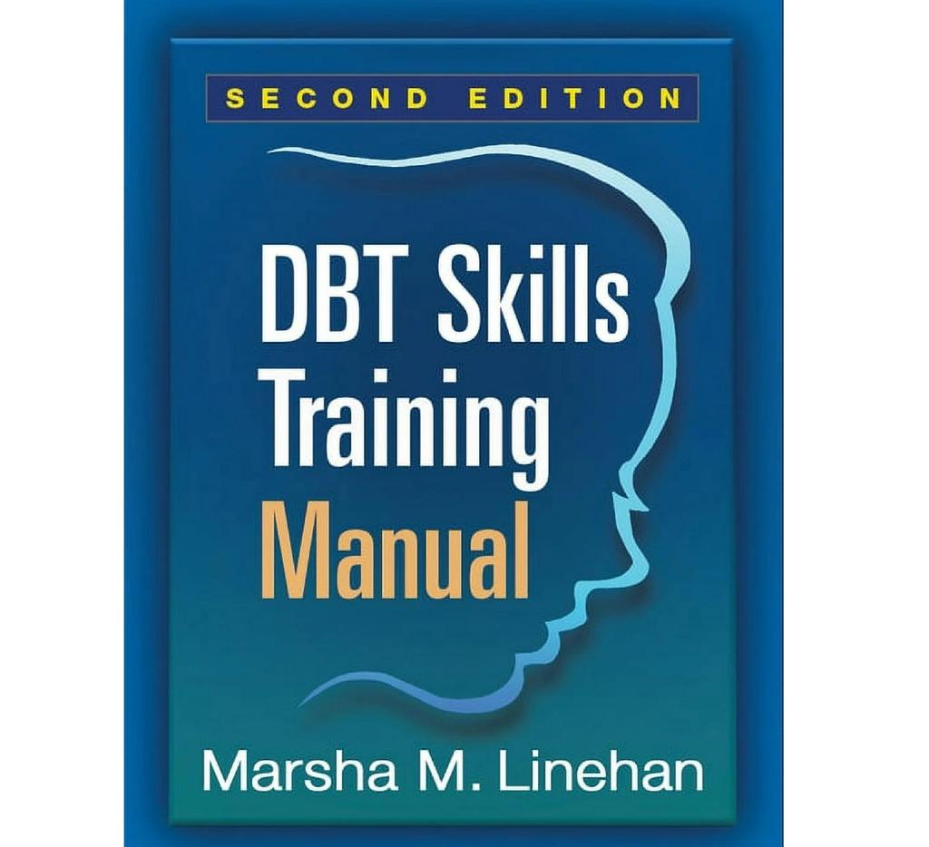 Руководство по обучению навыкам DBT (Издание 2) (Мягкая обложка)