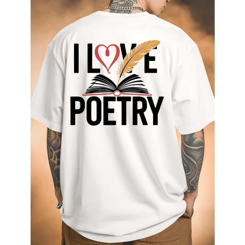 Европейские размеры I Love Poetry Новая летняя мужская футболка с принтом на спине, модный и трендовый топ, весна и лето, с круглым вырезом